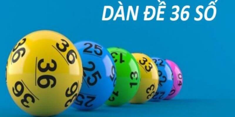 Những lợi ích mà dàn đề 36 số đem lại