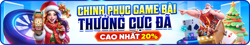 chinh-[huc-game-bai-thuong-cuc-da